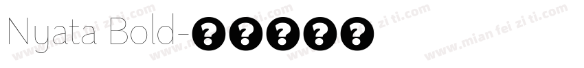Nyata Bold字体转换